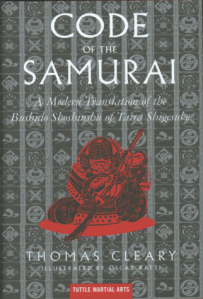 Taira Shigesuke's "Code of the Samurai" features a variety of topics, including some that a reader with new goals may find useful.